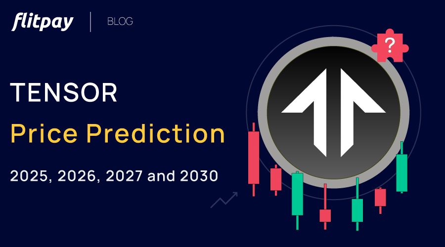 TENSOR Price prediction 2025, 2026, 2027 and 2030 TENSOR Price prediction 2025, 2026, 2027 and 2030