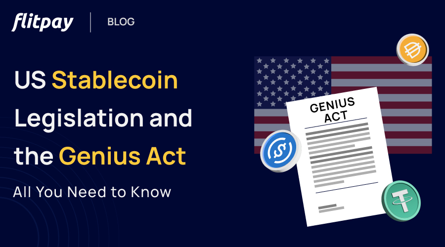 US Stablecoin Legislation and the Genius Act: All You Need to Know